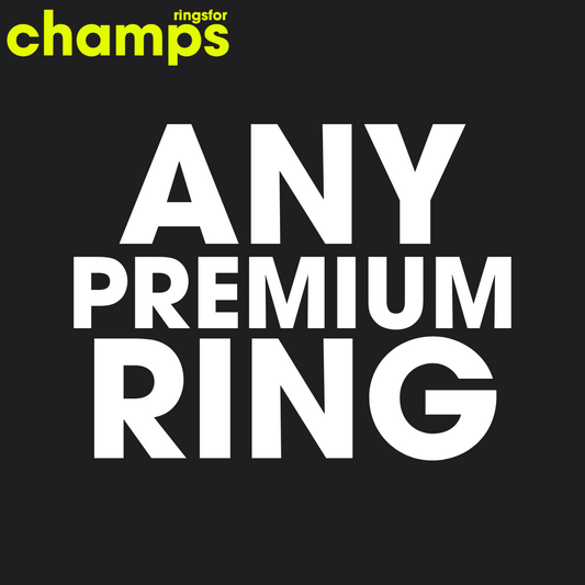 Any Championship Ring (Premium)